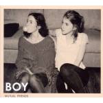 Boy&nbsp;"Mutual Friends (Limited Edition)"