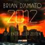 DAmato, Brian&nbsp;"2012: Das Ende Aller Zeiten"